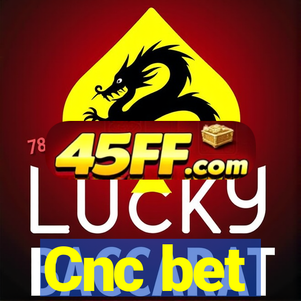Cnc bet